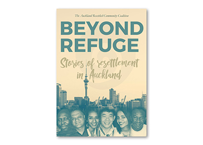 Beyond Refuge: Stories of Resettlement in Auckland | ARRC